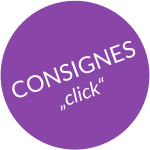 CONSIGNES „click“