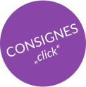 CONSIGNES „click“